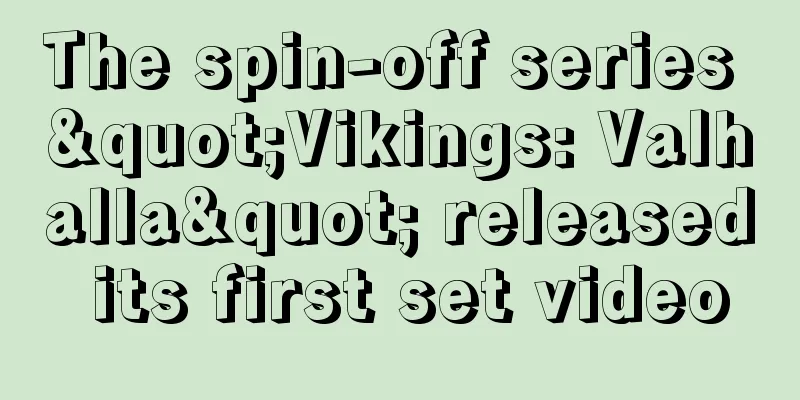 The spin-off series "Vikings: Valhalla" released its first set video
