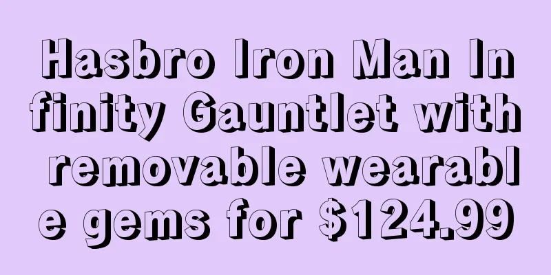 Hasbro Iron Man Infinity Gauntlet with removable wearable gems for $124.99