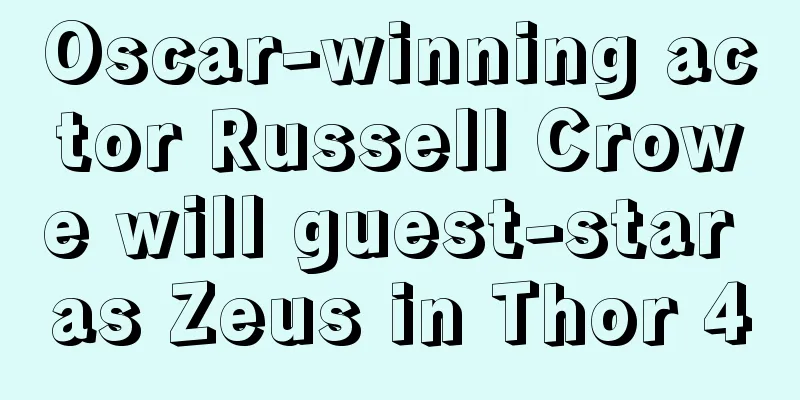 Oscar-winning actor Russell Crowe will guest-star as Zeus in Thor 4