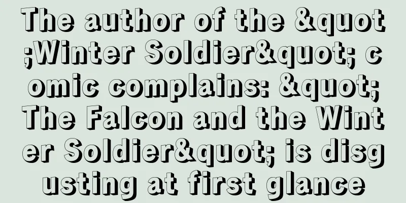 The author of the "Winter Soldier" comic complains: "The Falcon and the Winter Soldier" is disgusting at first glance