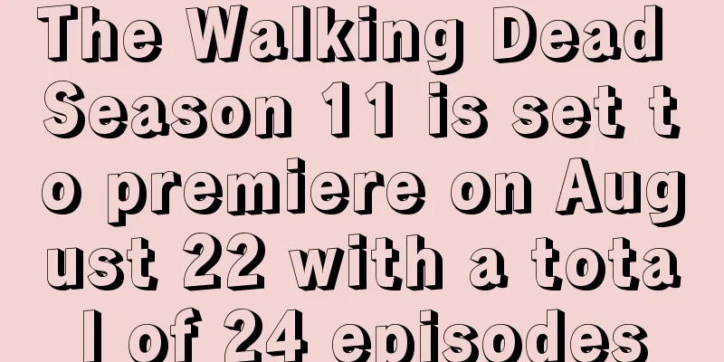 The Walking Dead Season 11 is set to premiere on August 22 with a total of 24 episodes