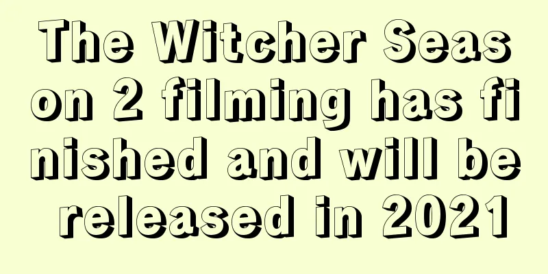 The Witcher Season 2 filming has finished and will be released in 2021