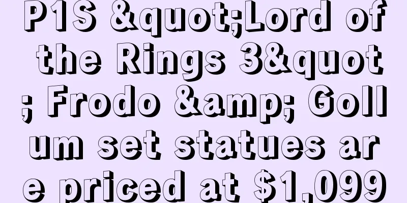 P1S "Lord of the Rings 3" Frodo & Gollum set statues are priced at $1,099