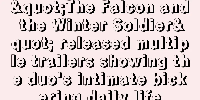 "The Falcon and the Winter Soldier" released multiple trailers showing the duo's intimate bickering daily life