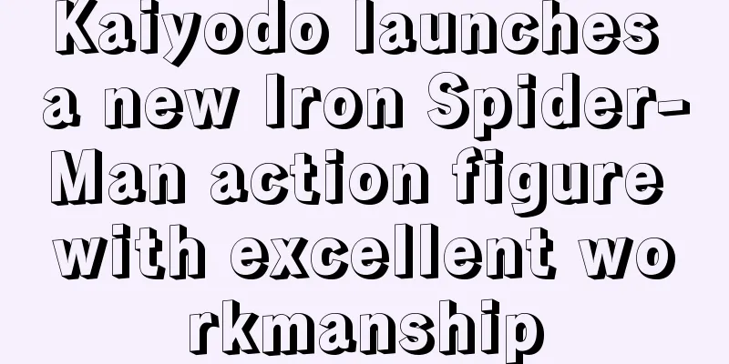 Kaiyodo launches a new Iron Spider-Man action figure with excellent workmanship