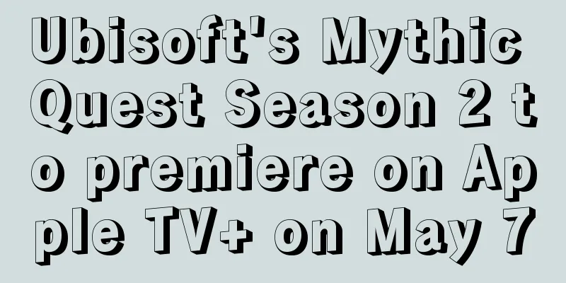 Ubisoft's Mythic Quest Season 2 to premiere on Apple TV+ on May 7