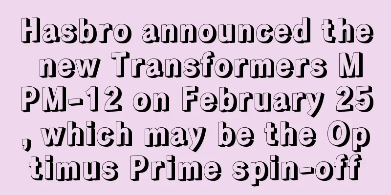 Hasbro announced the new Transformers MPM-12 on February 25, which may be the Optimus Prime spin-off