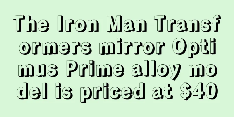 The Iron Man Transformers mirror Optimus Prime alloy model is priced at $400