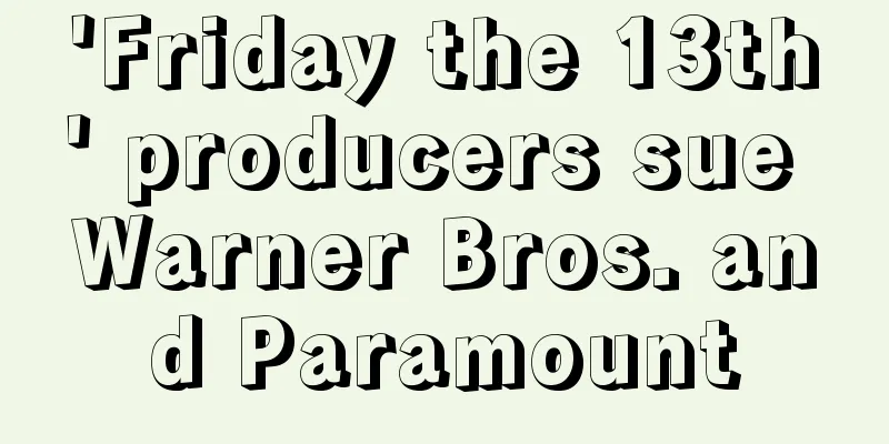 'Friday the 13th' producers sue Warner Bros. and Paramount