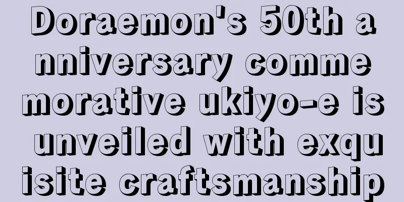 Doraemon's 50th anniversary commemorative ukiyo-e is unveiled with exquisite craftsmanship