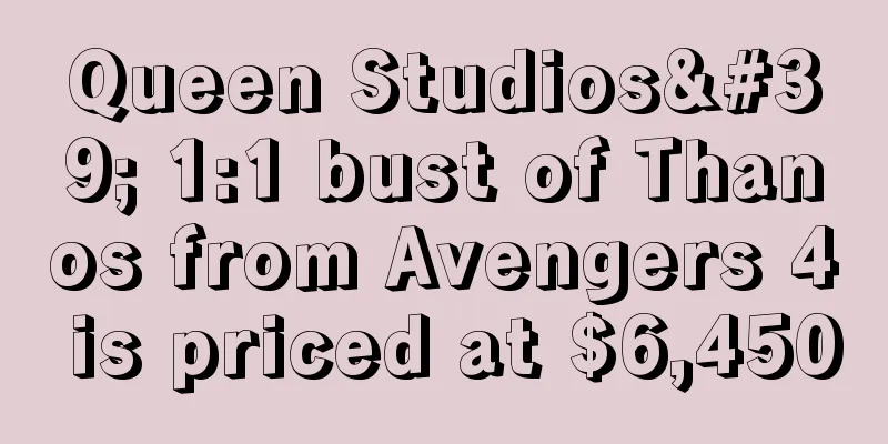 Queen Studios' 1:1 bust of Thanos from Avengers 4 is priced at $6,450
