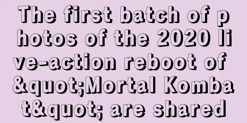 The first batch of photos of the 2020 live-action reboot of "Mortal Kombat" are shared