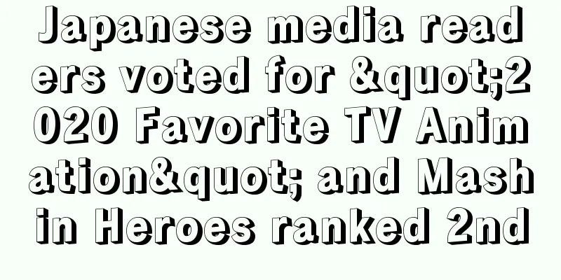 Japanese media readers voted for "2020 Favorite TV Animation" and Mashin Heroes ranked 2nd