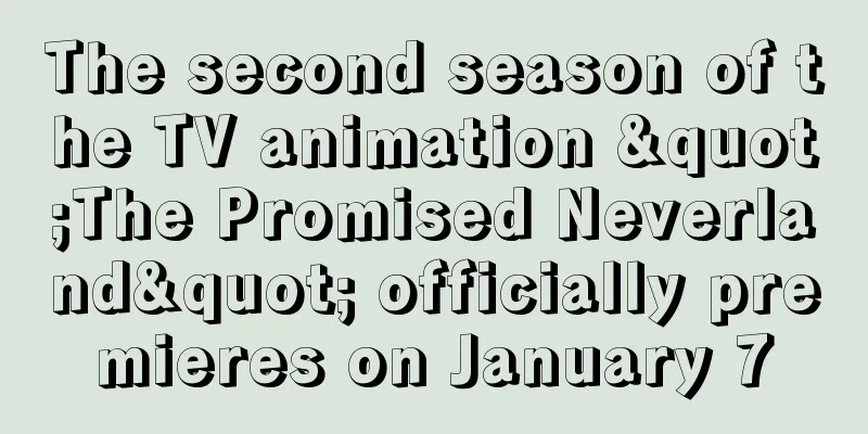 The second season of the TV animation "The Promised Neverland" officially premieres on January 7