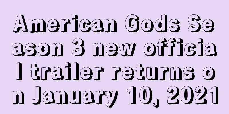 American Gods Season 3 new official trailer returns on January 10, 2021