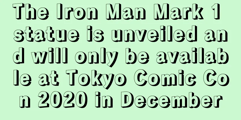The Iron Man Mark 1 statue is unveiled and will only be available at Tokyo Comic Con 2020 in December