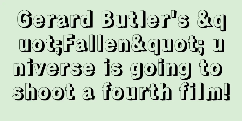 Gerard Butler's "Fallen" universe is going to shoot a fourth film!