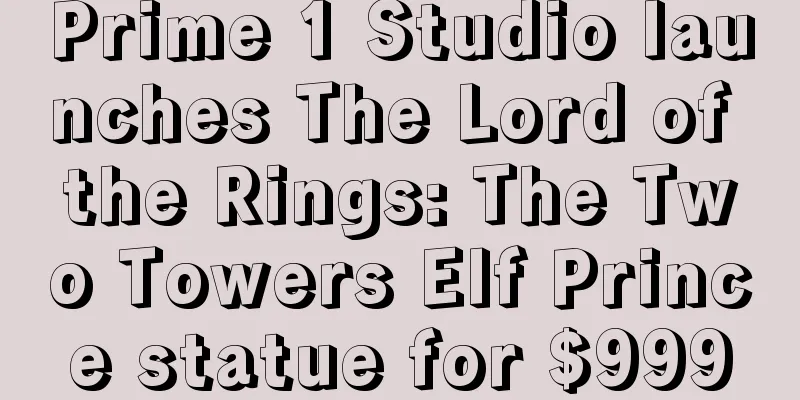 Prime 1 Studio launches The Lord of the Rings: The Two Towers Elf Prince statue for $999