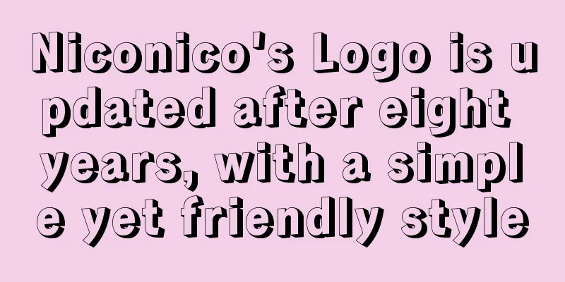 Niconico's Logo is updated after eight years, with a simple yet friendly style