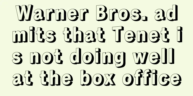Warner Bros. admits that Tenet is not doing well at the box office