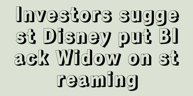 Investors suggest Disney put Black Widow on streaming