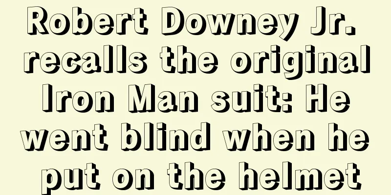 Robert Downey Jr. recalls the original Iron Man suit: He went blind when he put on the helmet