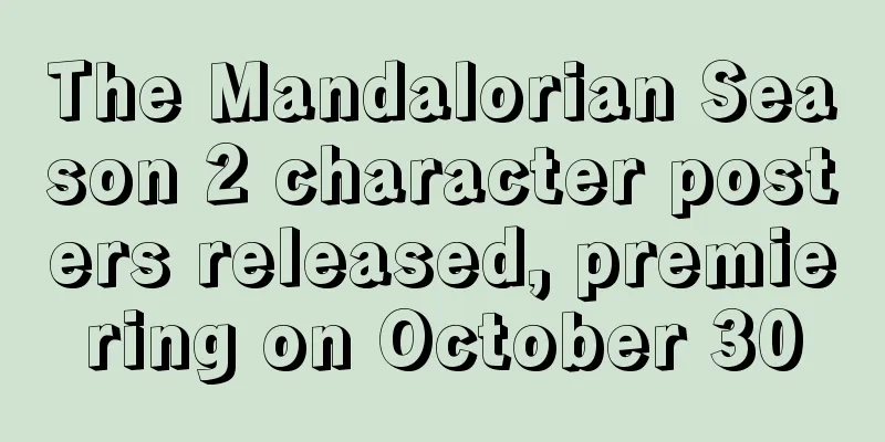 The Mandalorian Season 2 character posters released, premiering on October 30