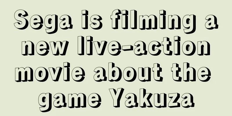 Sega is filming a new live-action movie about the game Yakuza