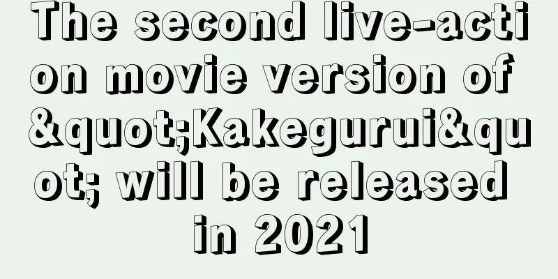 The second live-action movie version of "Kakegurui" will be released in 2021