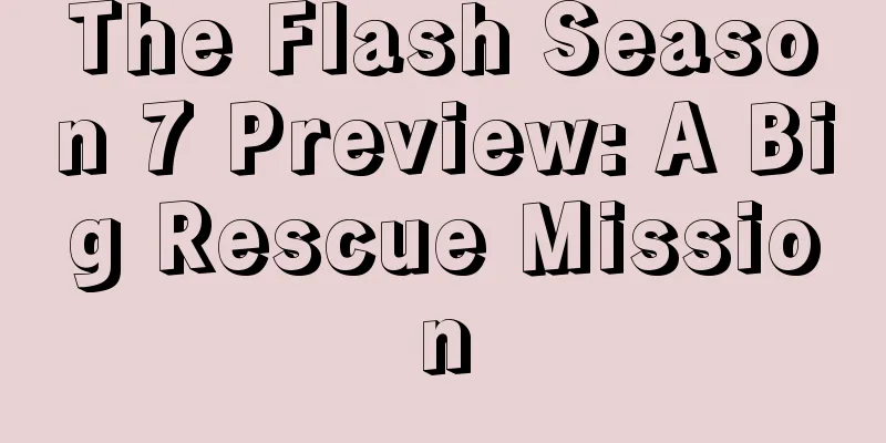 The Flash Season 7 Preview: A Big Rescue Mission