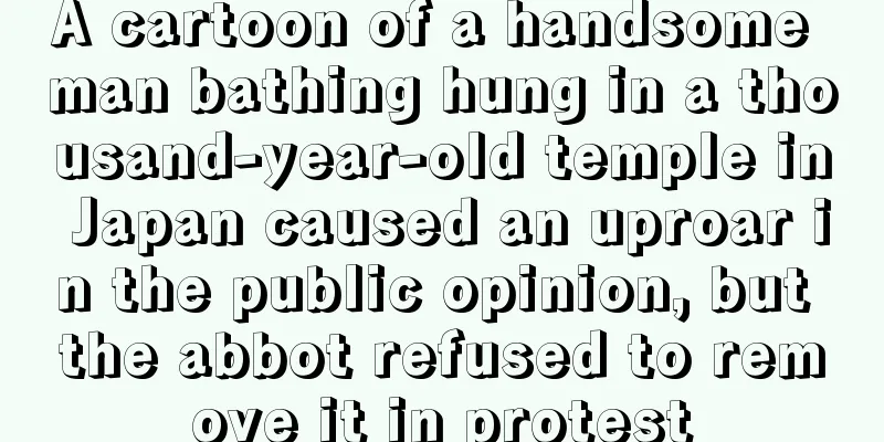 A cartoon of a handsome man bathing hung in a thousand-year-old temple in Japan caused an uproar in the public opinion, but the abbot refused to remove it in protest