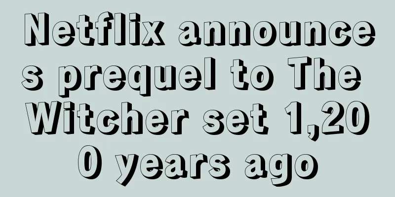 Netflix announces prequel to The Witcher set 1,200 years ago