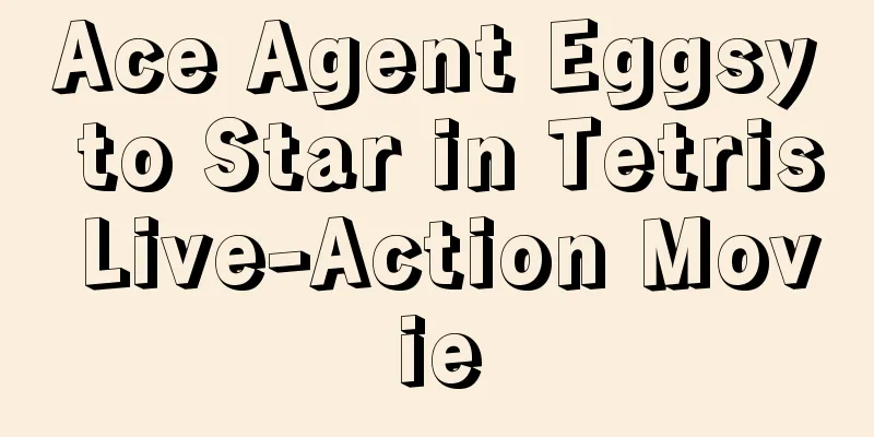 Ace Agent Eggsy to Star in Tetris Live-Action Movie
