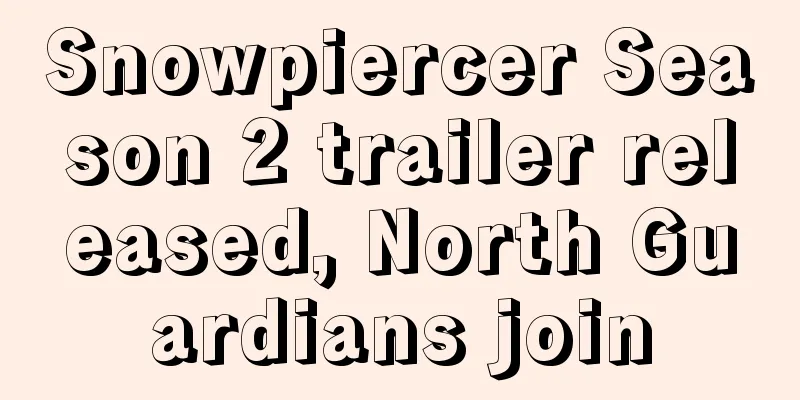 Snowpiercer Season 2 trailer released, North Guardians join