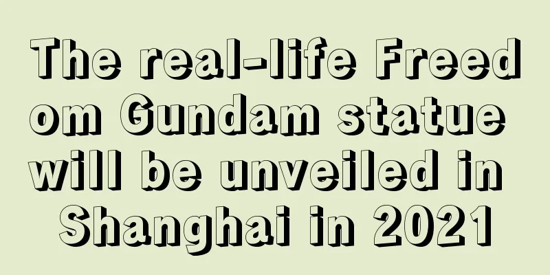 The real-life Freedom Gundam statue will be unveiled in Shanghai in 2021