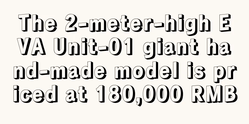 The 2-meter-high EVA Unit-01 giant hand-made model is priced at 180,000 RMB