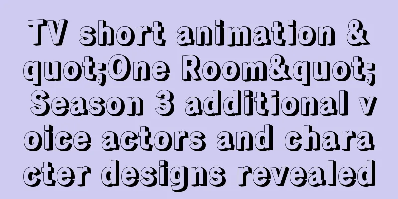 TV short animation "One Room" Season 3 additional voice actors and character designs revealed