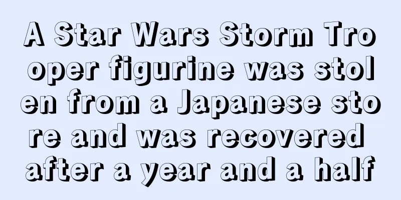 A Star Wars Storm Trooper figurine was stolen from a Japanese store and was recovered after a year and a half