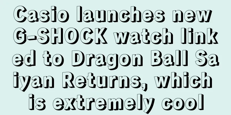 Casio launches new G-SHOCK watch linked to Dragon Ball Saiyan Returns, which is extremely cool