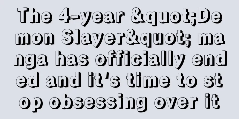 The 4-year "Demon Slayer" manga has officially ended and it's time to stop obsessing over it