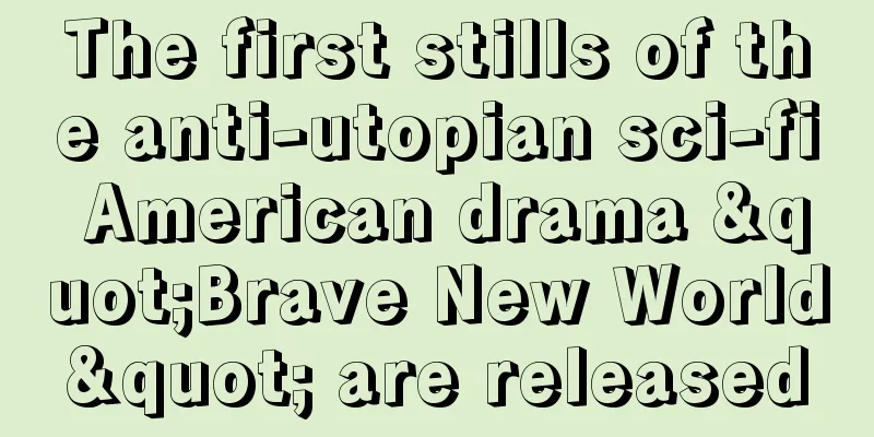 The first stills of the anti-utopian sci-fi American drama "Brave New World" are released