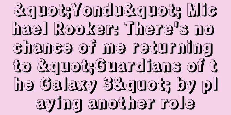 "Yondu" Michael Rooker: There's no chance of me returning to "Guardians of the Galaxy 3" by playing another role