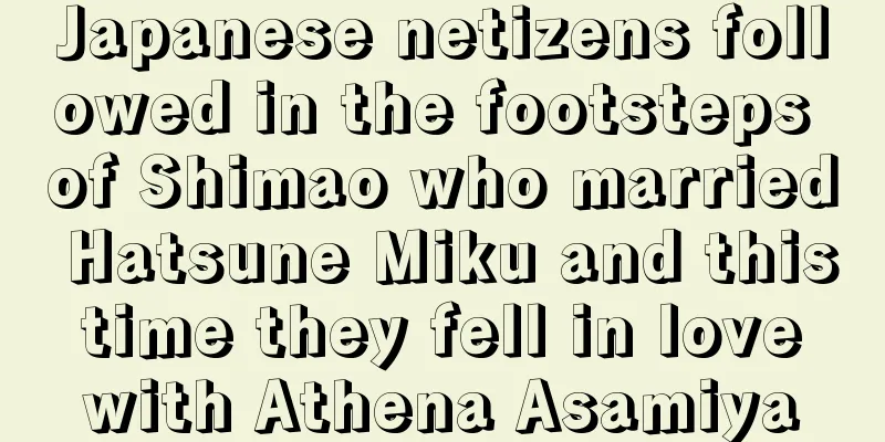Japanese netizens followed in the footsteps of Shimao who married Hatsune Miku and this time they fell in love with Athena Asamiya