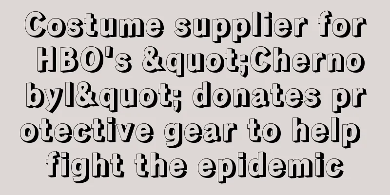 Costume supplier for HBO's "Chernobyl" donates protective gear to help fight the epidemic