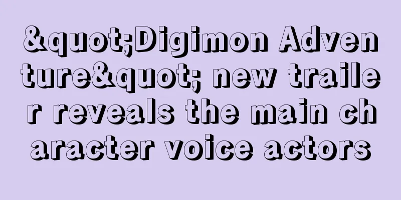 "Digimon Adventure" new trailer reveals the main character voice actors