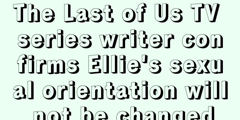 The Last of Us TV series writer confirms Ellie's sexual orientation will not be changed