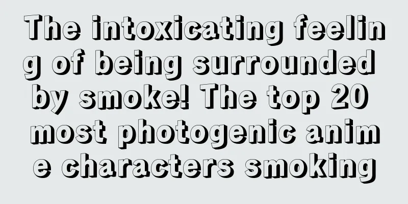 The intoxicating feeling of being surrounded by smoke! The top 20 most photogenic anime characters smoking