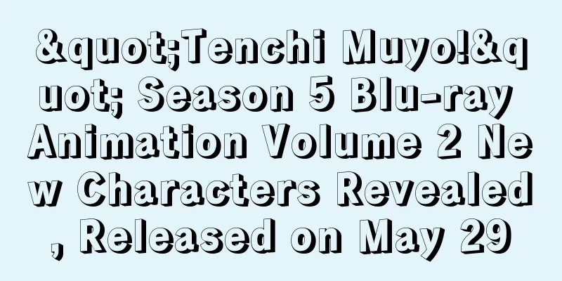 "Tenchi Muyo!" Season 5 Blu-ray Animation Volume 2 New Characters Revealed, Released on May 29