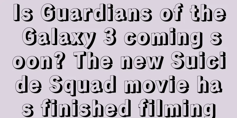 Is Guardians of the Galaxy 3 coming soon? The new Suicide Squad movie has finished filming