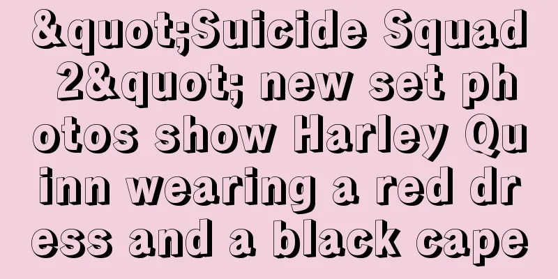 "Suicide Squad 2" new set photos show Harley Quinn wearing a red dress and a black cape